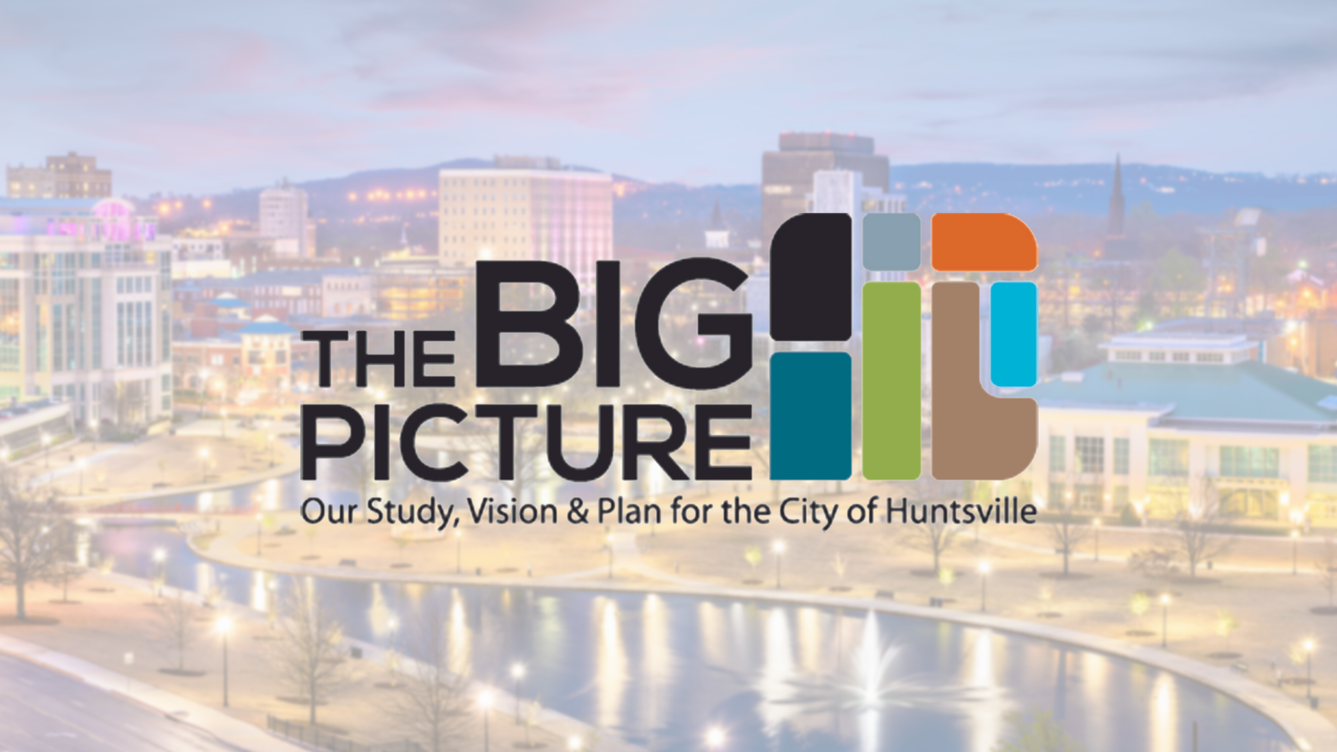 Progress report City of Huntsville reviews BIG Picture master plan