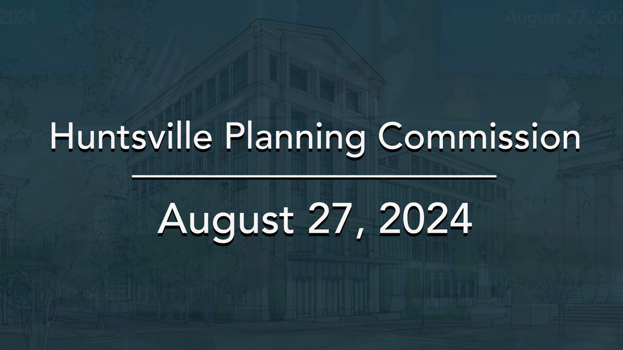 Image for Huntsville Planning Commission Meeting ? August 27, 2024